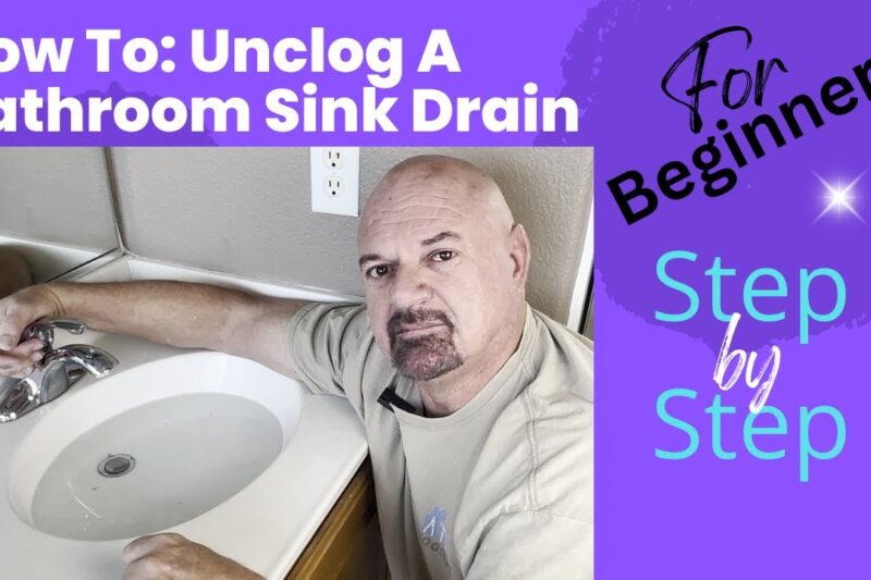 Beginner’s Guide: Unclogging a Bathroom Sink Effortlessly